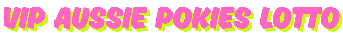 VIP Aussie Pokies Lotto